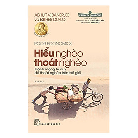 Hiểu Nghèo Thoát Nghèo (Tái Bản) (NXB Trẻ)