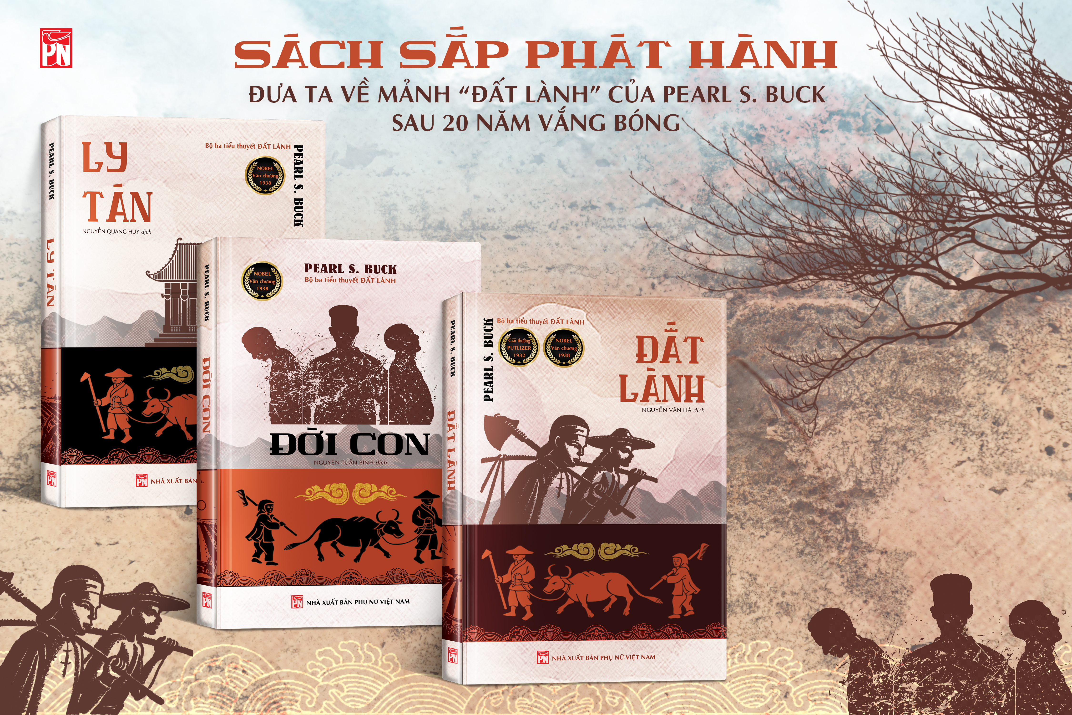 Bộ Ba Tiểu Thuyết (ĐẤT LÀNH - ĐỜI CON - LY TÁN) (Đưa ta về mảnh "đất lành" của PEARL S. BUCK sau 20 năm vắng bóng (BESTBOOKS - BÌNH BOOK)
