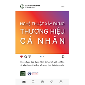 Nghệ thuật xây dựng thương hiệu cá nhân - Bản Quyền