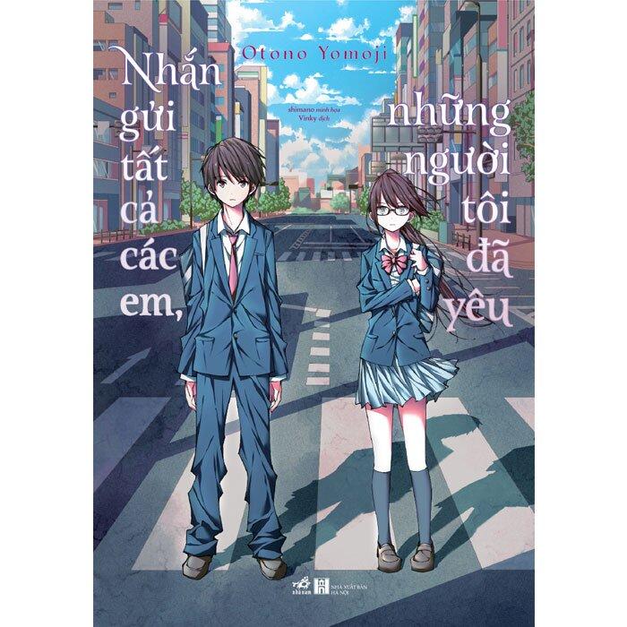 Nhắn Gửi Tất Cả Các Em, Những Người Tôi Đã Yêu - Quà Tặng: 2 Bookmark + 1 Postcard (Số Lượng Giới Hạn)