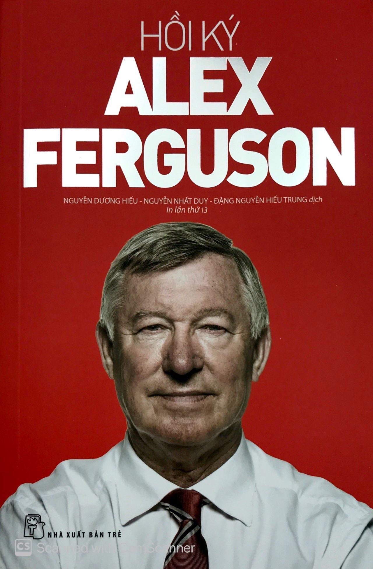 Hồi Ký Alex Ferguson (Tái Bản)