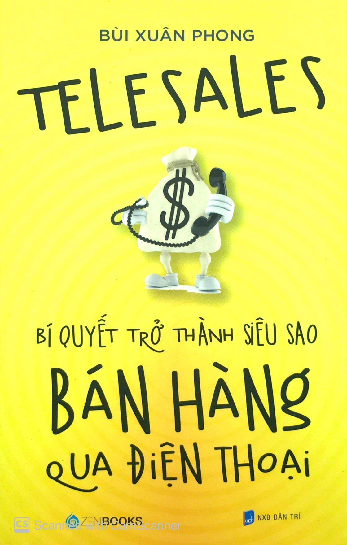 Telesales – Bí Quyết Trở Thành Siêu Sao Bán Hàng Qua Điện Thoại
