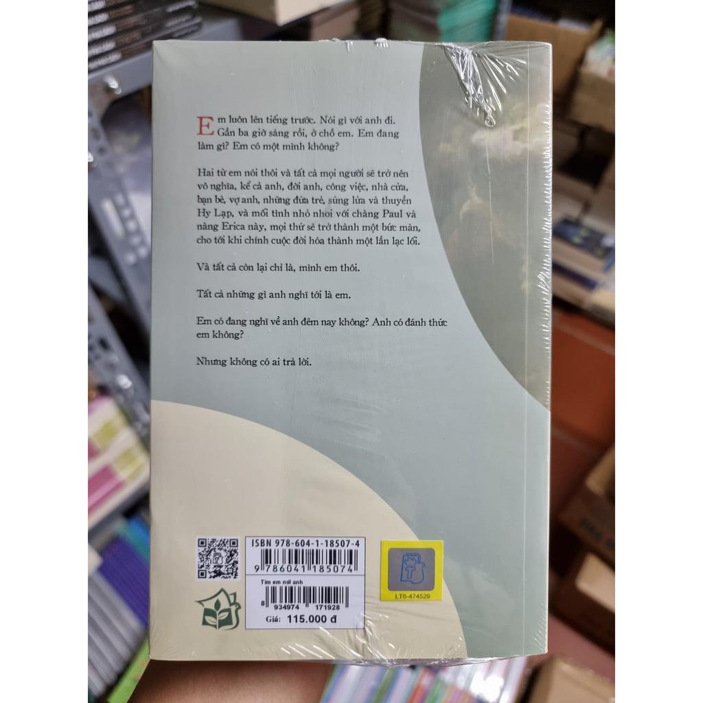 Sách - Tìm Em Nơi Anh ( André Aciman ) - NXB Trẻ