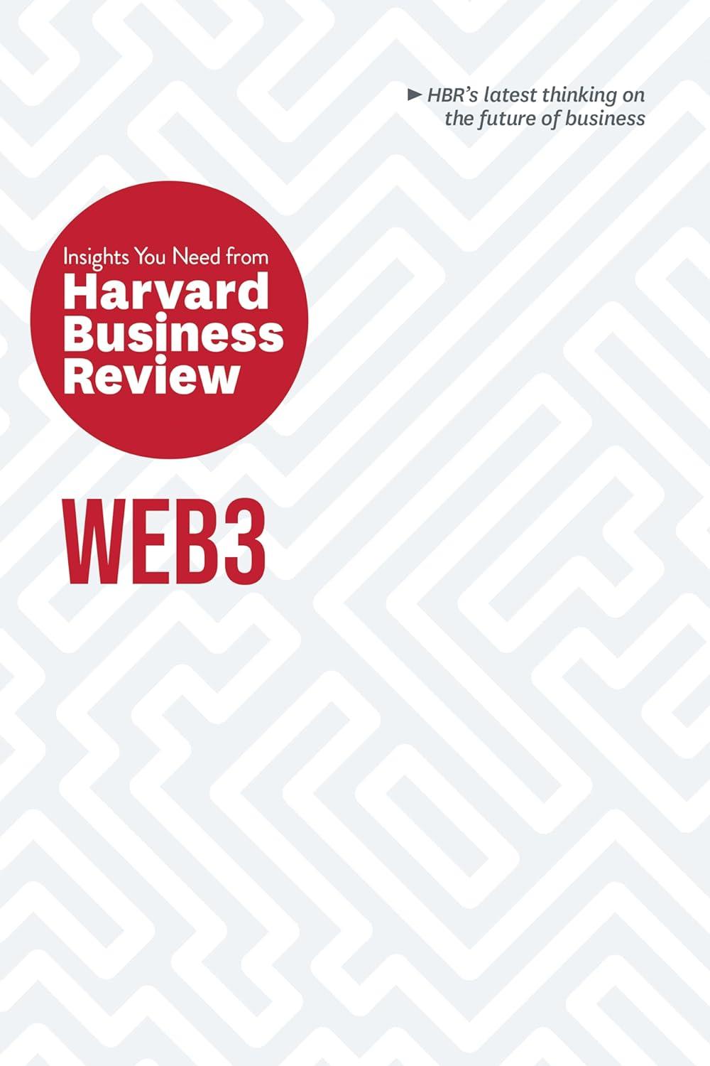 Web3: The Insights You Need From Harvard Business Review