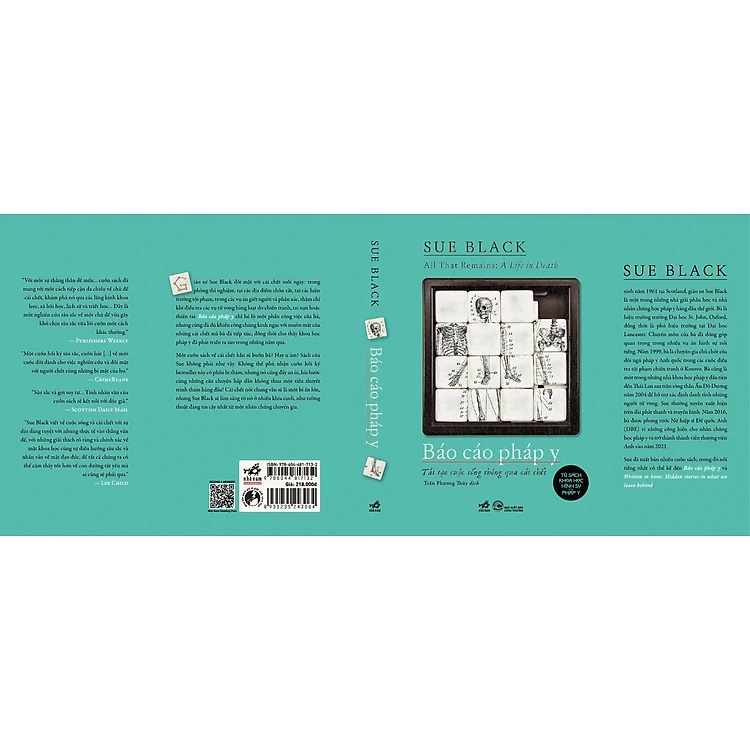 Báo Cáo Pháp Y: Tái Tạo Cuộc Sống Thông Qua Cái Chết - Sue Black - Trần Phương Thúy Dịch - Nhã Nam