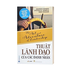 Thuật Lãnh Đạo Của Các Danh Nhân