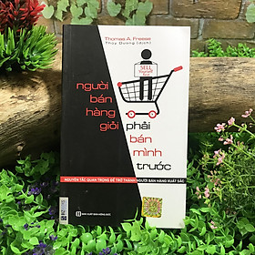 Người bán hàng giỏi phải bán mình trước_ Sách hay mỗi ngày 