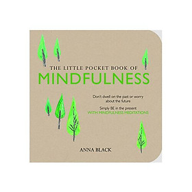 The Little Pocket Book of Mindfulness