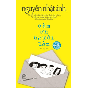 Cảm Ơn Người Lớn (Bìa Mềm)