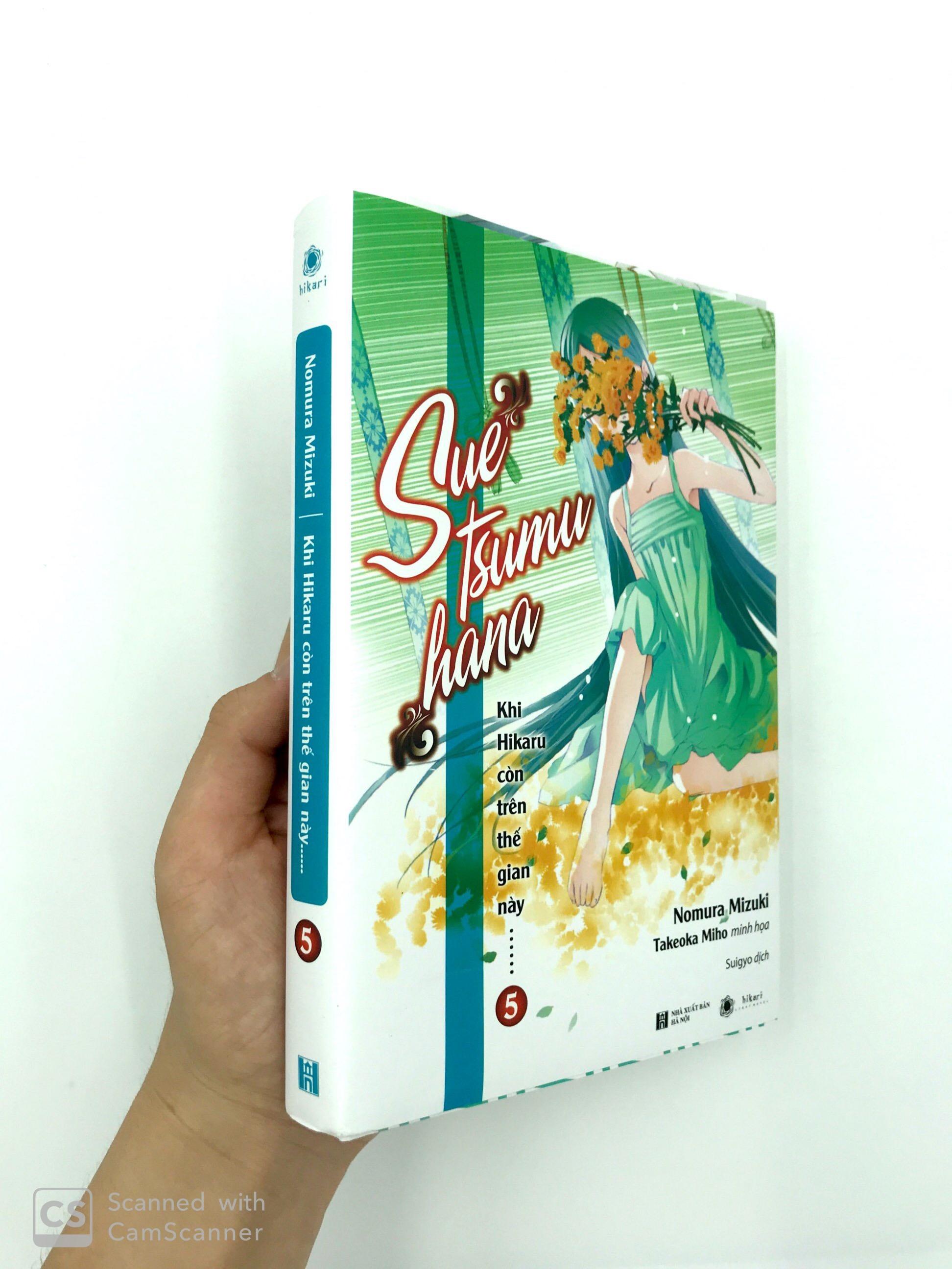 Khi Hikaru Còn Trên Thế Gian Này - Tập 5: Suetsumuhana (Tặng kèm 1 bookmark và 1 poster số lượng có hạn)