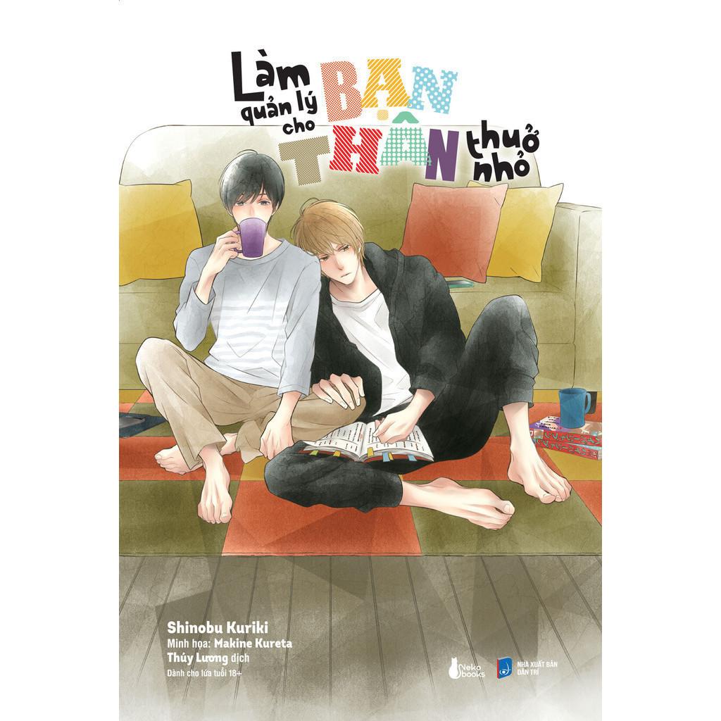 Sách Làm Quản Lý Cho Bạn Thân Thuở Nhỏ (Đam Mỹ) - Bản Quyền
