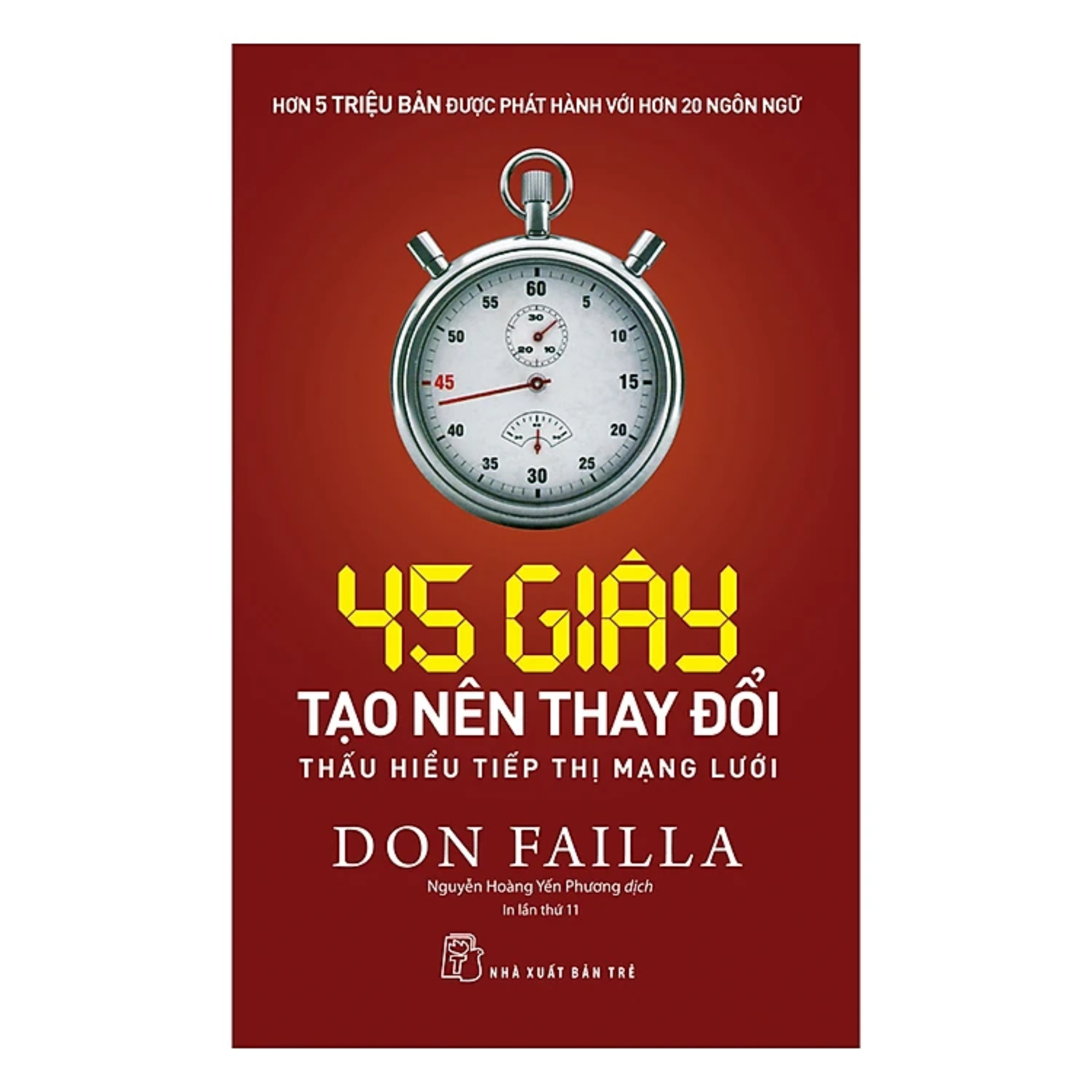 Combo 2Q: 45 Giây Tạo Nên Thay Đổi - Thấu Hiểu Tiếp Thị Mạng Lưới + Digital Marketing - Từ Chiến Lược Đến Thực Thi (Chiến Lược Marketing Hiệu Qủa)