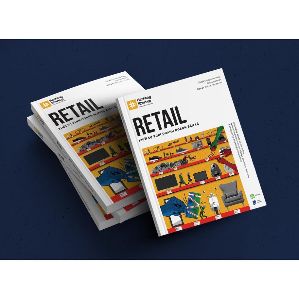 Hashtag No.3 Retail Khởi Sự Kinh Doanh Ngành Bán Lẻ - Bản Quyền