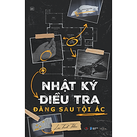 Nhật Ký Điều Tra: Đằng Sau Tội Ác