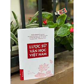 (Bìa cứng) LƯỢC SỬ VĂN HỌC VIỆT NAM – Nhiều tác giả - NXB Đại Học Sư Phạm