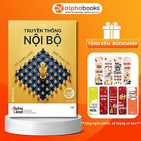 Truyền Thông Nội Bộ: Từ Chiến Lược Đến Thực Thi (Góc Nhìn Đa Chiều Và Bài Học Thực Tiễn Từ Các Chuyên Gia Việt Nam)