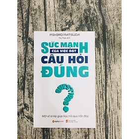 Sức mạnh của việc đặt câu hỏi đúng