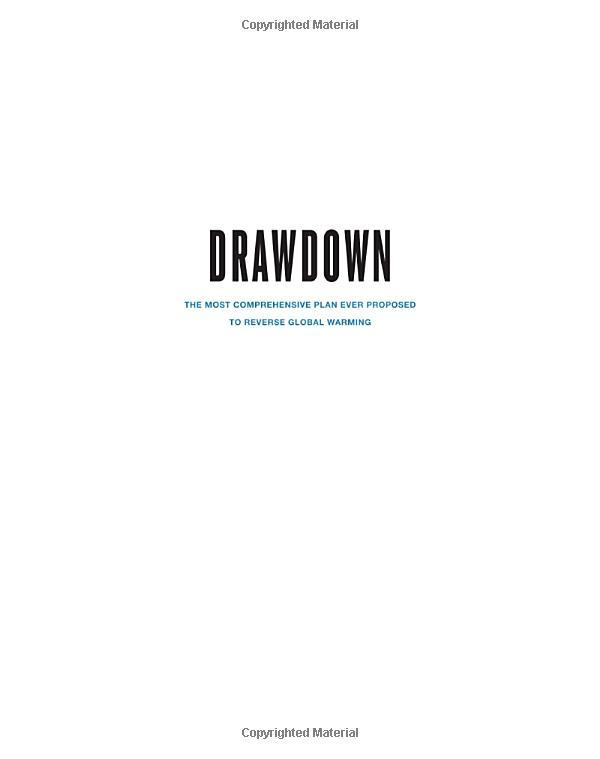 Drawdown: The Most Comprehensive Plan Ever Proposed To Reverse Global Warming
