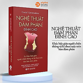 Nghệ Thuật Đàm Phán Đỉnh Cao - Crucial Conversations  (Quà Tặng Tickbook Đặc Biệt)