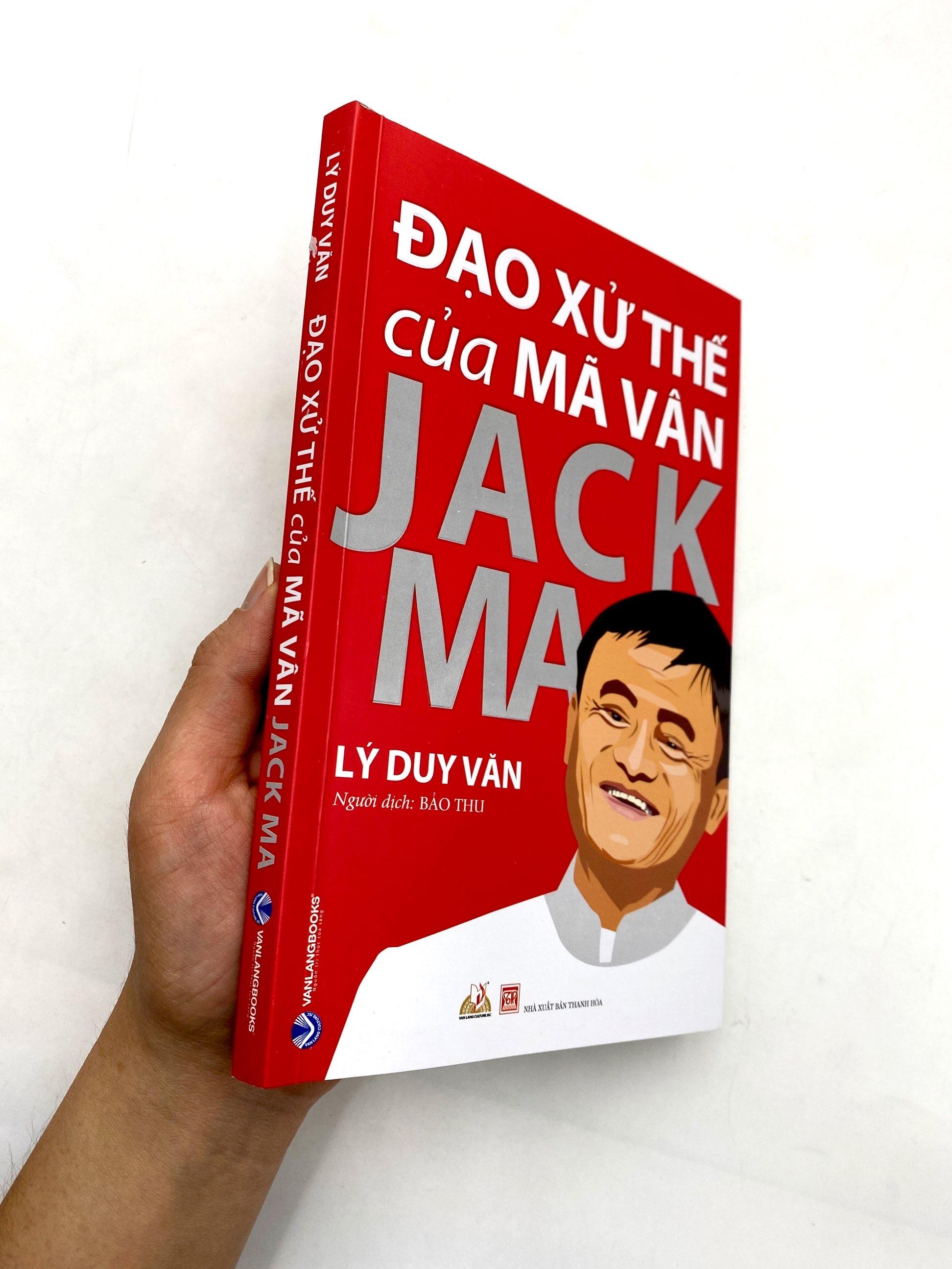Đạo Xử Thế Của Mã Vân Jack Ma (Tái Bản)