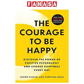 Sách ngoại văn: The Courage To Be Happy