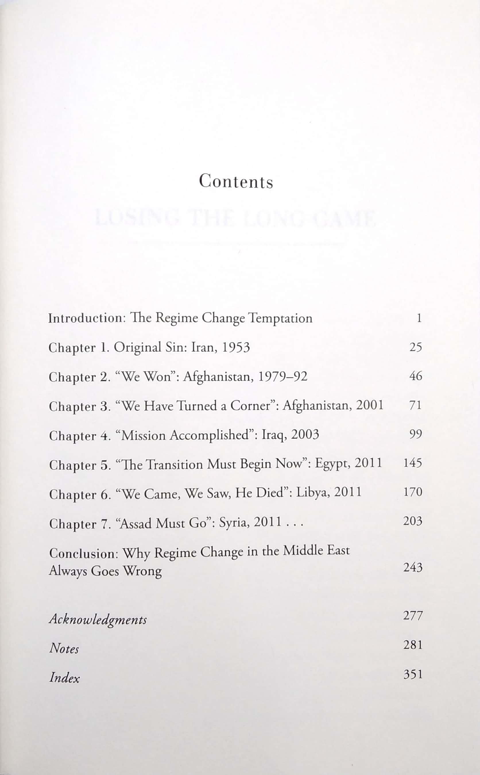 Losing The Long Game: The False Promise Of Regime Change In The Middle East