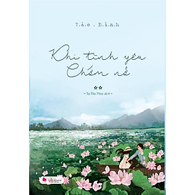 Khi tình yêu chớm nở (bộ 2 tập)  - Bản Quyền