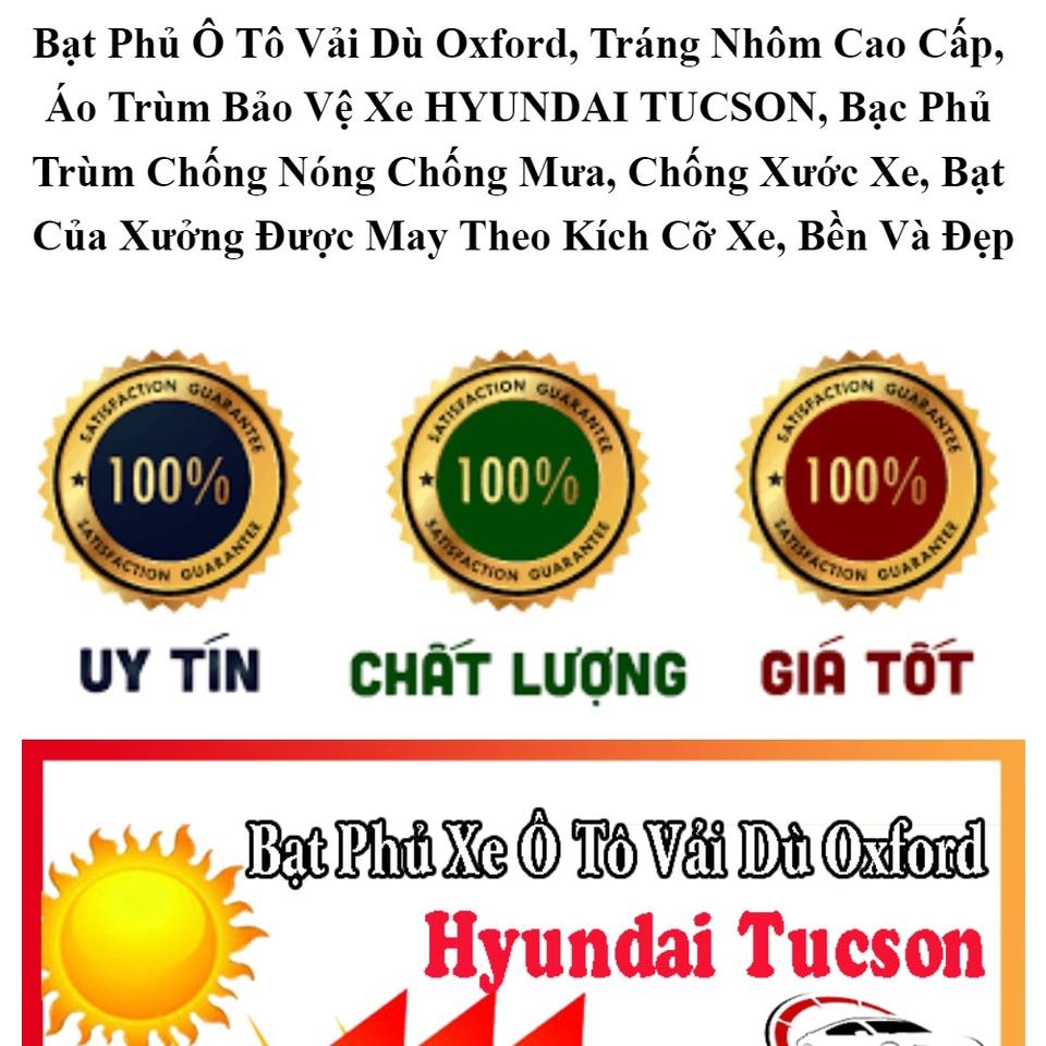 Bạt Phủ Ô Tô Vải Dù Oxford, Tráng Nhôm Cao Cấp, Áo Trùm Bảo Vệ Xe HYUNDAI TUCSON, Bạc Phủ Trùm