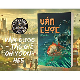 Ván Cược - Tác giả Oh Yoon-hee - AZ Việt Nam