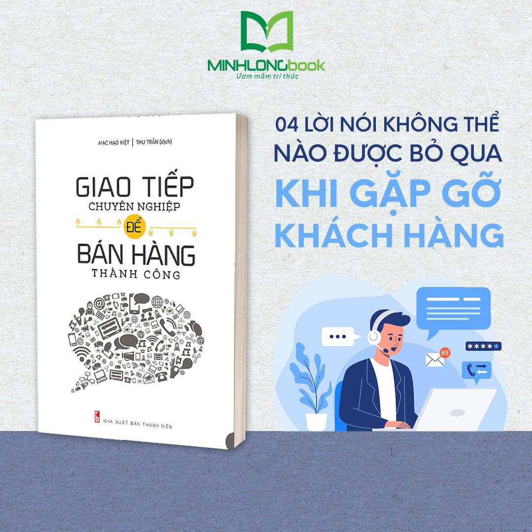 Sách: Giao Tiếp Chuyên Nghiệp Để Bán Hàng Thành Công (Tái Bản)