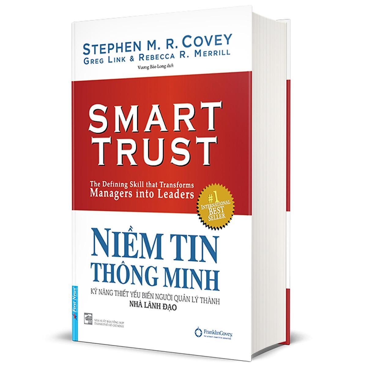 Sách - Niềm Tin Thông Minh - Kỹ Năng Thiết Yếu Biến Người Quản Lý Thành Nhà Lãnh Đạo - Bìa Cứng