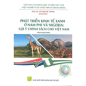 Phát triển kinh tế xanh ở Nam Phi và Nigeria: gợi ý chính sách cho Việt Nam - KHXH