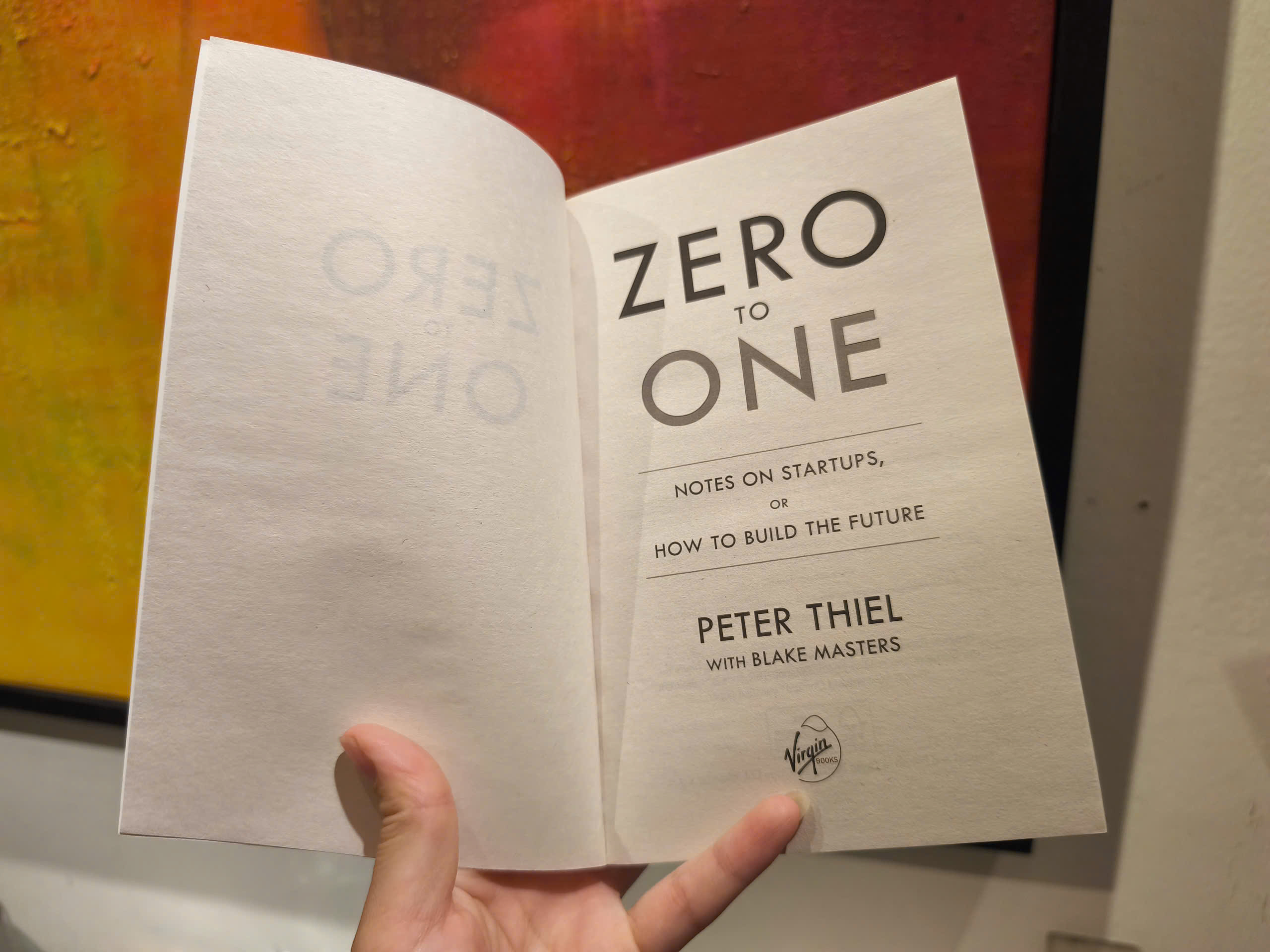 Sách - Zero To One by Peter Thiel - Notes on Start Ups, or How to Build the Future/ Business/ Nonfiction