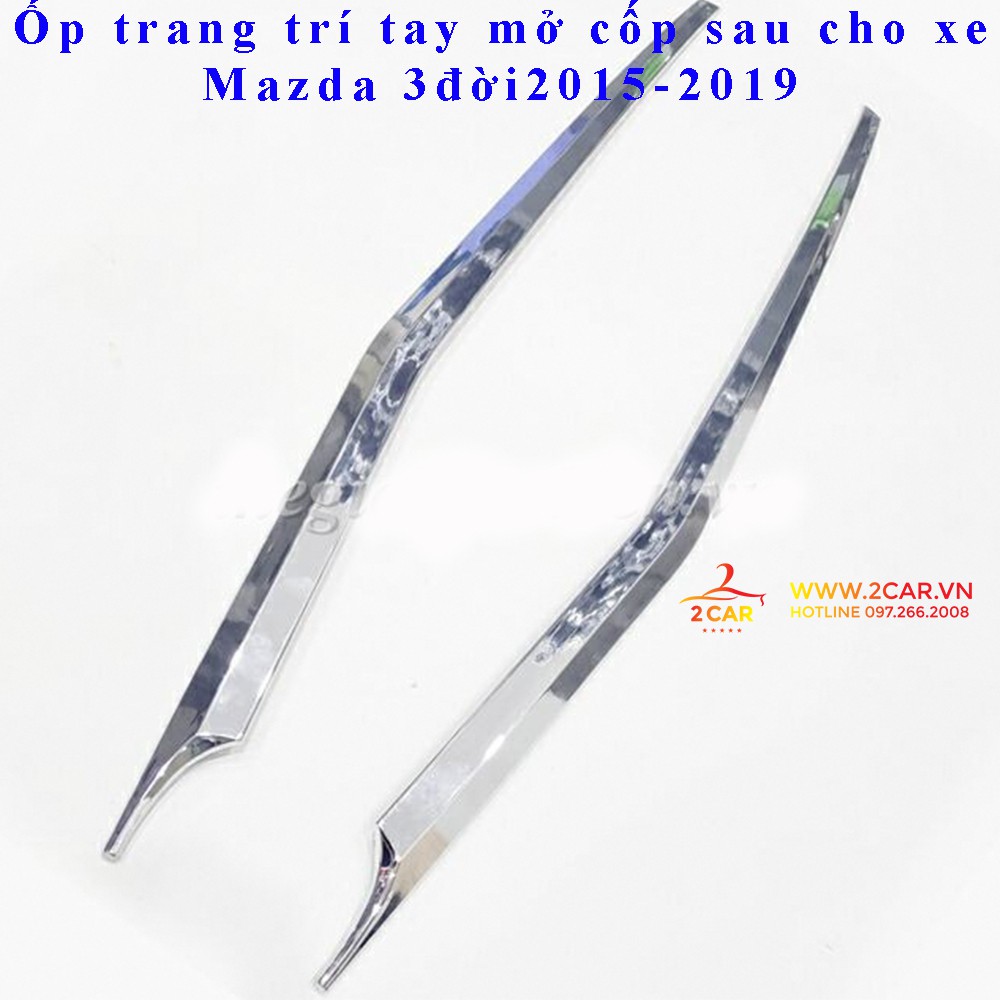 Ốp trang trí tay mở cốp sau Mazda 3 2015-2019 mạ Crom cao cấp
