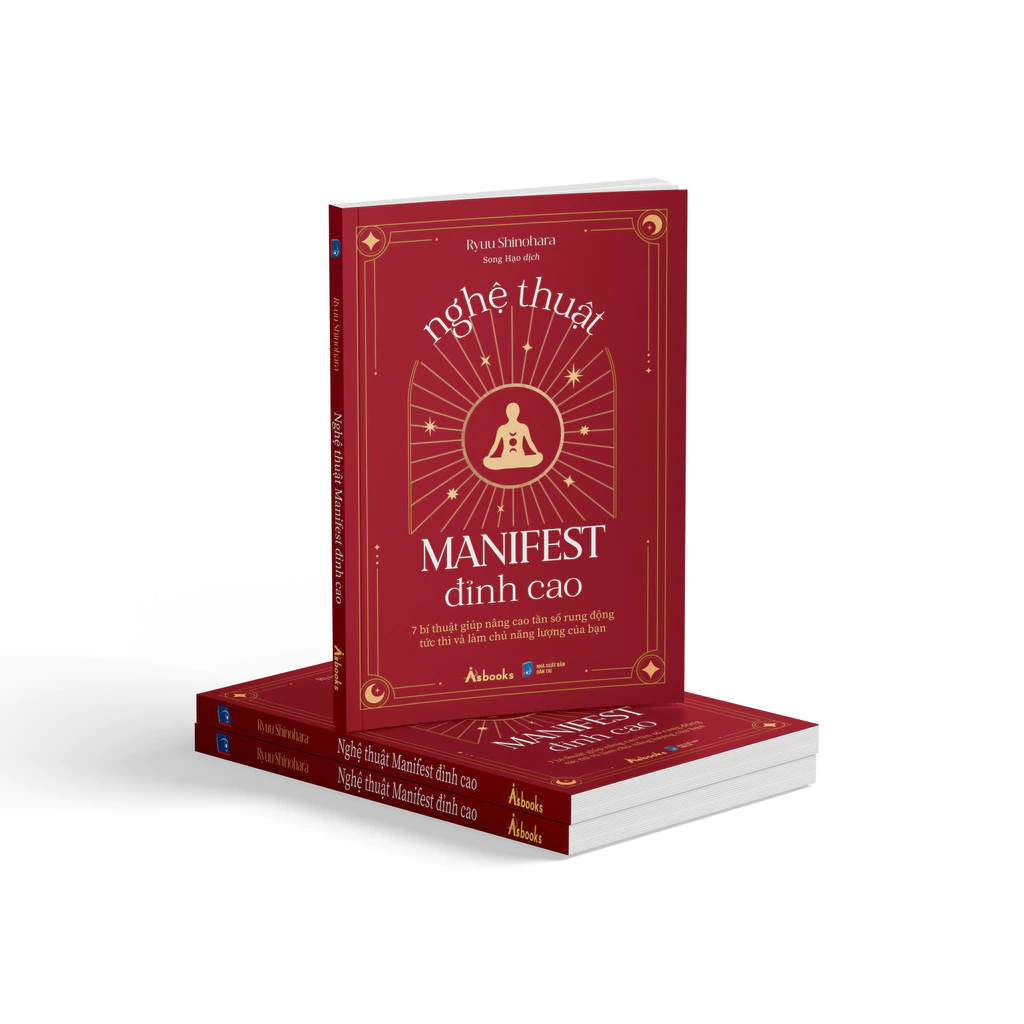Nghệ Thuật Manifest Đỉnh Cao - 7 Bí Thuật Giúp Nâng Cao Tần Số Rung Động Tức Thì Và Làm Chủ Năng Lượng