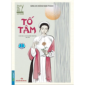 Sách - Danh tác văn học Việt Nam - Tố Tâm (in theo bản in của Nhà xuất bản Thanh Xuân năm 1958) bìa mềm