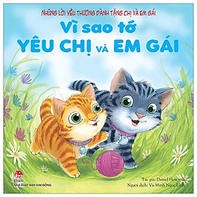 Những Lời Yêu Thương Dành Tặng Chị Và Em Gái - Vì Sao Tớ Yêu Chị Và Em Gái