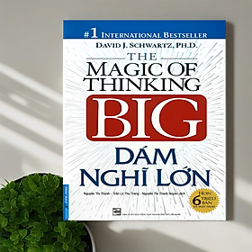 Dám Nghĩ Lớn (Bìa cứng)