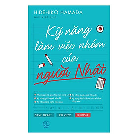 Sách - Kỹ Năng Làm Việc Nhóm Của Người Nhật