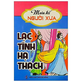 Mưu Kế Người Xưa - Lạc Tĩnh Hạ Thạch