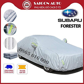 [FORESTER] Bạt trùm xe ô tô Subaru Forester vải dù oxford cao cấp,áo bạt phủ trùm che kín che nắng,mưa