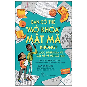 Bạn Có Thể "Mở Khóa" Mật Mã Không? Lược Sử Hấp Dẫn Về Mật Mã Và Mật Mã Học