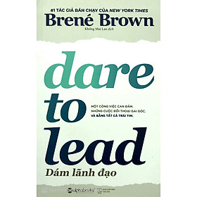 Dám Lãnh Đạo - Dare To Lead