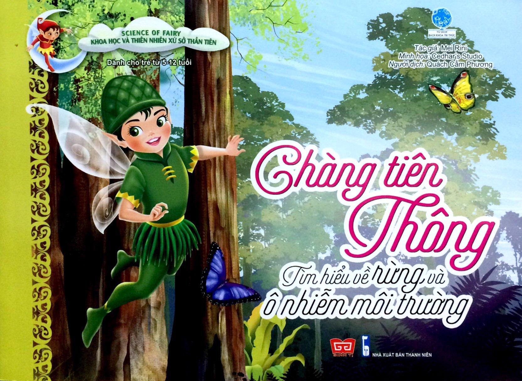 Science Of Fairy - Chàng Tiên Thông - Tìm Hiểu Về Rừng Và Ô Nhiễm Môi Trường