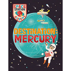 Space Station Academy: Destination: Mercury
