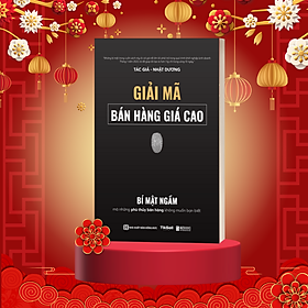Sách "Giải Mã Bán Hàng Giá Cao" - Những điều mà các Phù Thủy bán hàng không muốn bạn biết