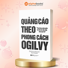 Quảng Cáo Theo Phong Cách Ogilvy (Ogilvy On Advertising)