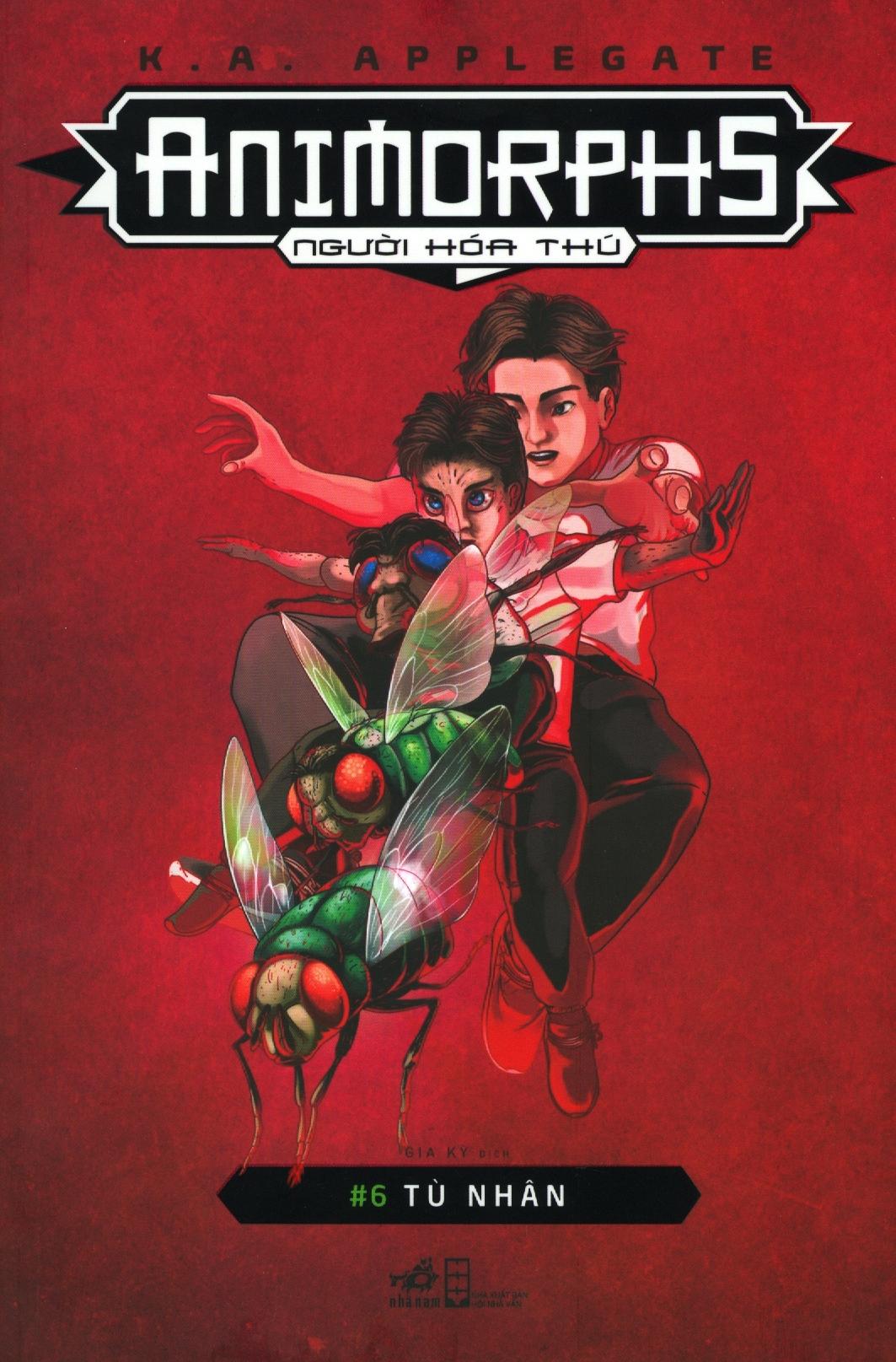 Animorphs - Người Hóa Thú - Tập 6: Tù Nhân