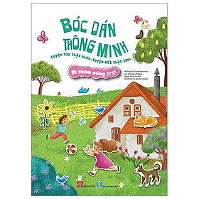 Bóc Dán Thông Minh - Luyện Tay Thật Khéo, Luyện Mắt Thật Tinh - Đi Thăm Nông Trại