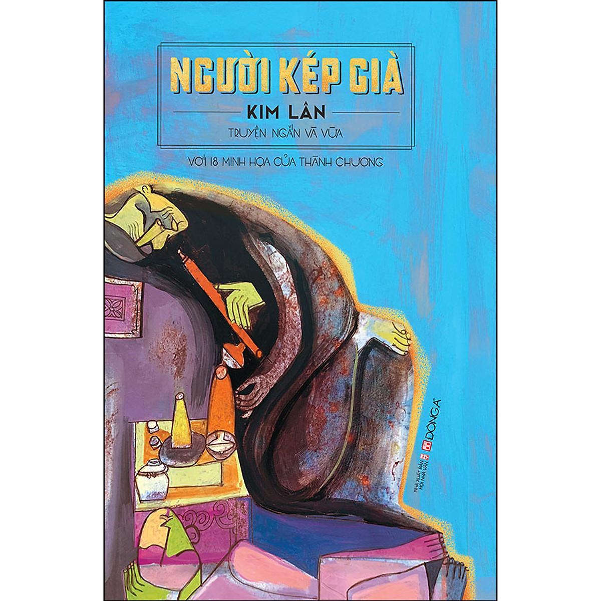 Sách - Người Kép Già - Truyện Ngắn Và Vừa Kim Lân - Với 18 Minh Họa Của Thành Chương - Đông A